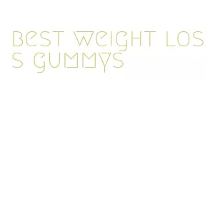 best weight loss gummys