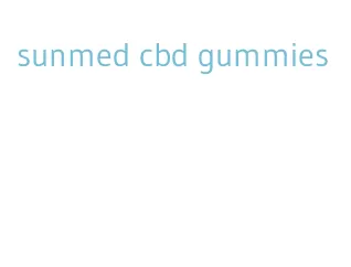 sunmed cbd gummies