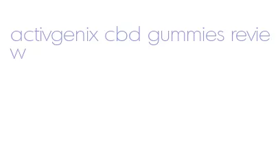 activgenix cbd gummies review