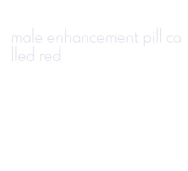 male enhancement pill called red