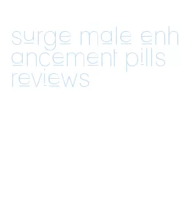 surge male enhancement pills reviews
