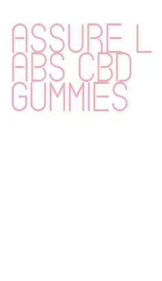 assure labs cbd gummies