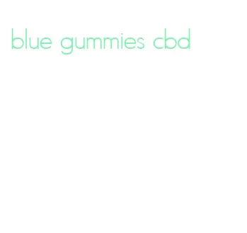 blue gummies cbd